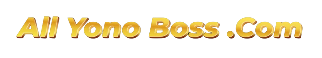 ALL YONO BOSS